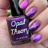 Opal Theory Polish |"Hi-YAH!"