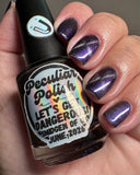 Peculiar Polish | Let's Get Dangerous!
